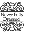 Never Fully Dressed